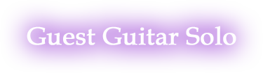 Guest Guitar Solo